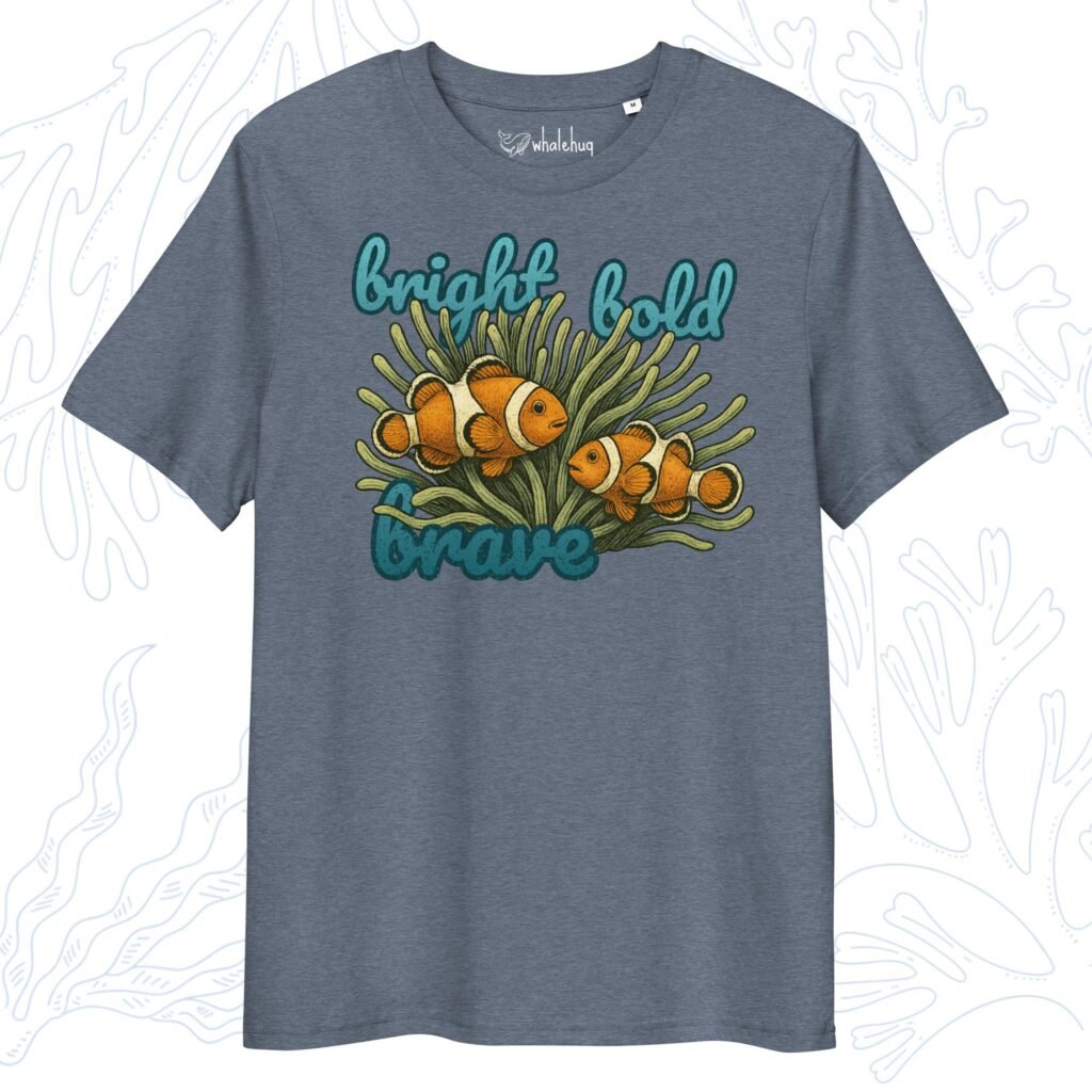 Bright Bold Brave Clownfish T-Shirt