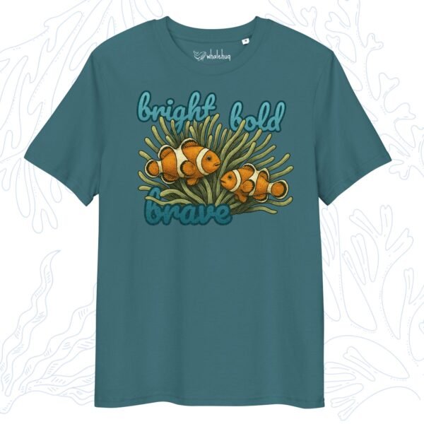 Bright Bold Brave Clownfish T-Shirt
